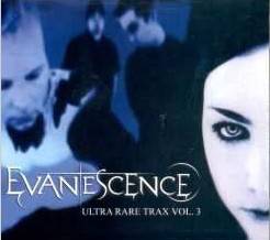 Evanescence : Ultra Rare Trax Vol. 3